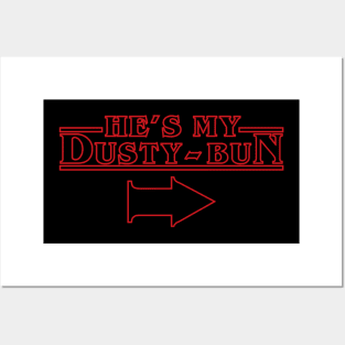 He's my Dusty Bun COUPLES SHIRT Posters and Art